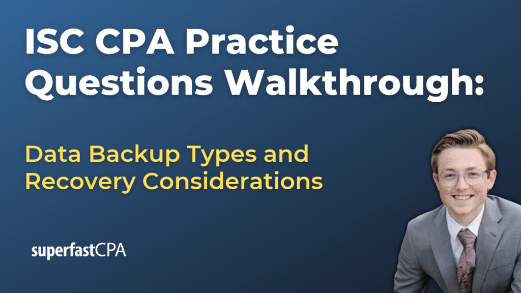 ISC 1 Data Backup Types and Recovery Considerations